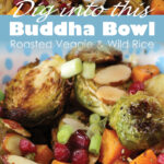 Pinterest share graphic Roasted Veggie & Wild Rice Buddha Bowl