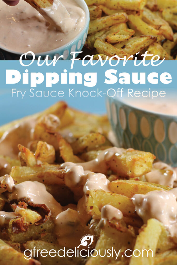 Pinterest graphic 800x1200px closeup of fries with a drizzle of our favorite dipping sauce.