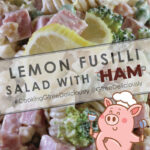 Lemon Fusilli Salad with Ham background with cartoon pig two thumbs up Pinterest sharing image 800x1200 px