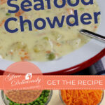 1080x1920 px pinterest share image featuring a bowl of seafood chowder on the top half of the graphic and ingredients on the bottom.