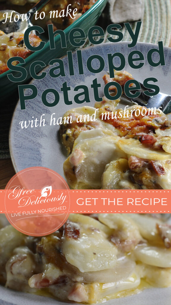 1080x1920 px Pinterest share image with a styled image of Cheesy Scalloped Potatoes with Ham and Mushrooms.